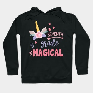 Unicorn Student Teacher Seventh Grade Is Magical Back School Hoodie